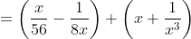 =\bigg(\frac{x}{56}-\frac{1}{8x}\bigg) \bigg(x+\frac{1}{x^3}\bigg)