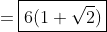 =\boxed{6(1+\sqrt2)}