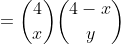 =\dbinom{4}{x}\dbinom{4-x}{y}