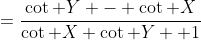 =\frac{\cot Y - \cot X}{\cot X \cot Y +1}