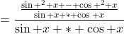 =\frac{\frac{\sin ^2 x - \cos ^2 x}{\sin x * \cos x}}{\sin x * \cos x}