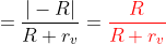 =\frac{|-R|}{R+r_v}=\color{red}\frac{R}{R+r_v}