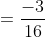 =\frac{-3}{16}
