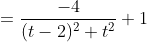 =\frac{-4}{(t-2)^2+t^2}+1