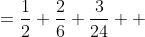 \begin{align*}  \frac{1}{2!} + \frac{2}{3!} + \frac{3}{4!}&=\frac{1}{2}+\frac{2}{6}+\frac{3}{24}  \\&=\frac{23}{24}\\&=1-\frac{1}{(3+1)!}\end{align*}