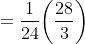 =\frac{1}{24}\bigg(\frac{28}{3}\bigg)
