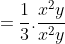 =\frac{1}{3}.\frac{x^2y}{x^2y}