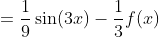=\frac{1}{9}\sin(3x)-\frac{1}{3}f(x)