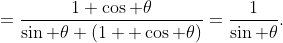 =\frac{1+\cos \theta}{\sin \theta (1+ \cos \theta)}=\frac{1}{\sin \theta}.