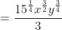 =\frac{15^{\frac14}x^{\frac32}y^{\frac34}}{3}