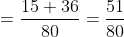 =\frac{15+36}{80}=\frac{51}{80}