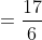 =\frac{17}{6}