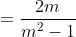 =\frac{2m}{m^2-1}