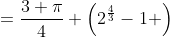 =\frac{3 \pi}{4} \left(2^{\frac{4}{3}}-1 \right)