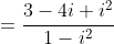 =\frac{3-4i+i^2}{1-i^2}