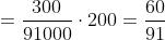=\frac{300}{91000}\cdot200=\frac{60}{91}