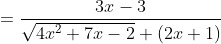 =\frac{3x-3}{\sqrt{4x^2+7x-2}+(2x+1)}