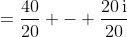 =\frac{40}{20} - \frac{20\,\text{i}}{20}