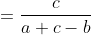 =\frac{c}{a+c-b}