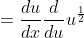 =\frac{du}{dx}\frac{d}{du}u^{\frac{1}{2}}