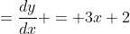 =\frac{dy}{dx} = 3x+2