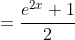=\frac{e^{2x}+1}{2}