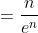 =\frac{n}{e^n}