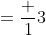 =\frac 1{3}