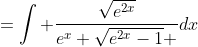 =\int \frac{\sqrt{e^{2x}}}{e^x \sqrt{e^{2x}-1} }dx