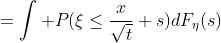 =\int P(\xi\leq\frac{x}{\sqrt{t}}+s)dF_\eta(s)