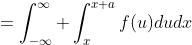 =\int_{-\infty}^\infty \int_x^{x+a}f(u)dudx