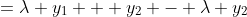 =\lambda y_1 + y_2 - \lambda y_2