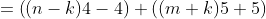 =\left((n-k)4-4\right)+\left((m+k)5+5\right)