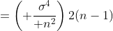 =\left( {\sigma^4\over n^2}\right)2(n-1)