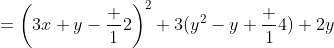 =\left(3x+y-\frac 12\right)^2+3(y^2-y+\frac 14)+2y
