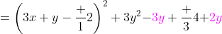 =\left(3x+y-\frac 12\right)^2+3y^2{-\color{magenta}3y}+\frac 34{+\color{magenta}2y}