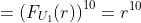 =\left(F_{U_1}(r)\right)^{10}=r^{10}