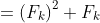=\left(F_k\right)^2+F_k\;F_{k+1}-\left(F_{k+1}\right)^2
