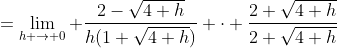 =\lim_{h \to 0} \frac{2-\sqrt{4+h}}{h(1+\sqrt{4+h})} \cdot \frac{2+\sqrt{4+h}}{2+\sqrt{4+h}}