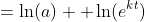 =\ln(a) +\ln(e^{kt})