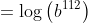 =\log\big(b^{112}\big)