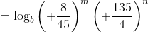 =\log_{b}\left( \frac{8}{45}\right)^m\left( \frac{135}{4}\right)^n