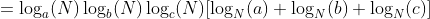 =\log_a(N)\log_b(N)\log_c(N)[\log_N(a)+\log_N(b)+\log_N(c)]