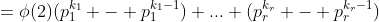 =\phi(2)(p_{1}^{k_{1}} - p_{1}^{k_{1}-1}) ... (p_{r}^{k_{r}} - p_{r}^{k_{r}-1})