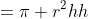 \begin{align*}V&=\pi r^2h\\h&=\frac{V}{\pi r^2}\\\end{align*}