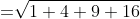 =\sqrt[]{{1}+{4}+{9}+{16}}