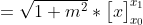 =\sqrt{1+m^2}*\big[x\big]_{x_0}^{x_1}
