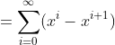 =\sum_{i=0}^{\infty}(x^i-x^{i+1})