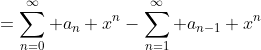 =\sum_{n=0}^\infty a_n x^n-\sum_{n=1}^\infty a_{n-1} x^n
