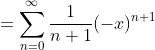 =\sum_{n=0}^{\infty}\frac{1}{n+1}(-x)^{n+1}